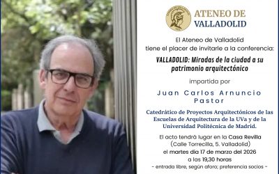 Valladolid; miradas de la ciudad a su patrimonio arquitectónico