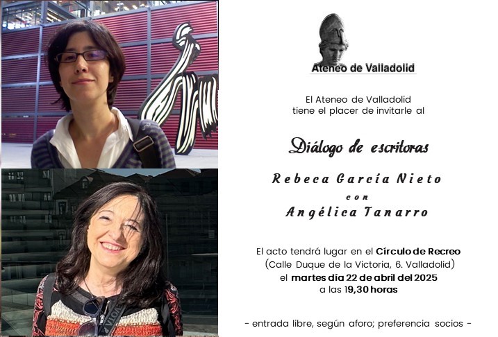 Diálogo de escritoras  Rebeca García Nieto con  Angélica Tanarro